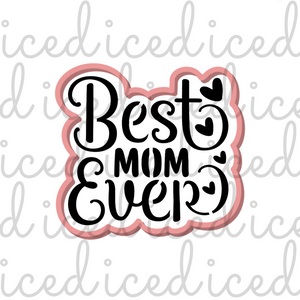 Best Mom Ever Stencil and Cutter Set