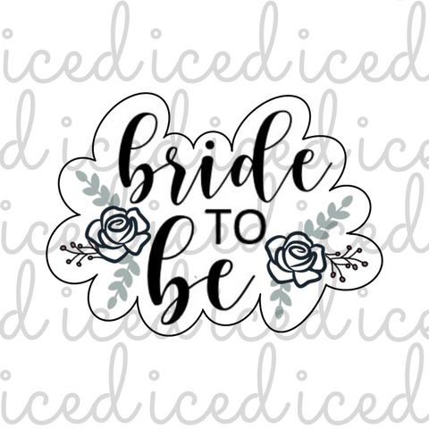 Bride to Be Cutter